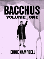 Bacchus: Omnibus Edition, Volume 1 1603090266 Book Cover