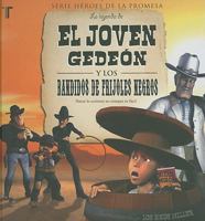 El joven Gedeon: Los bandidos de frijoles Negros 1588025403 Book Cover