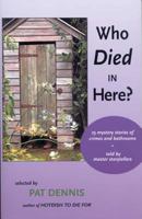 Who Died In Here? 0967634423 Book Cover