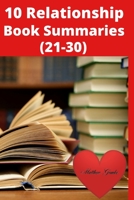Relationship Book Summaries: 21-30 1672009448 Book Cover