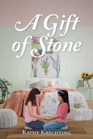 A Gift of Stone 1098088158 Book Cover
