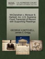 McClanahan v. Morauer & Hartzell, Inc. U.S. Supreme Court Transcript of Record with Supporting Pleadings 1270535927 Book Cover