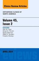 Volume 45, Issue 1, An Issue of Orthopedic Clinics (Volume 45-1) 0323264026 Book Cover