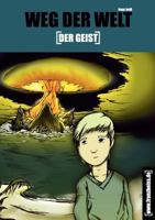 Weg der Welt: Der Geist 383915507X Book Cover