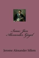 Isaac Jan Alexander Gogel 1523782080 Book Cover