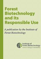 Forest Biotechnology and its Responsible Use: A biotech Tree Primer by the Institute of Forest Biotechnology 1456563122 Book Cover