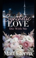 Synthetic Love B0GYN7KSHX Book Cover