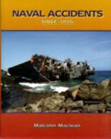 Naval Accidents Since 1945 1904459323 Book Cover