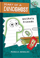 Unlikely Friends: A Branches Book (Diary of a Dinoghost #1) B0FTLCNDNC Book Cover