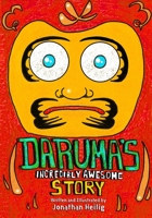 Daruma's Incredibly Awesome Story B086GD44N9 Book Cover