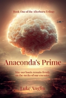 Anaconda’s Prime (The Afterburn Trilogy) 1962244326 Book Cover