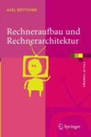 Rechneraufbau Und Rechnerarchitektur (E Xamen.Press) 3540209794 Book Cover