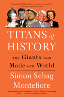 Titans of History: The Giants Who Made Our World 0525564462 Book Cover