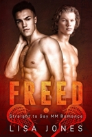 Freed: Straight to Gay MM Romance 1695308182 Book Cover