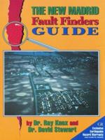 New Madrid Fault Finders Guide: A Set of Self-Guided Field Tours in the "World's Greatest Outdoor Earthquake Laboratory" : The New Madrid Fault Zone 0934426422 Book Cover