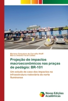 Proje��o de impactos macroecon�micos nas pra�as de ped�gio: Br-101 6202038209 Book Cover