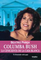 Columba Bush 0307209261 Book Cover