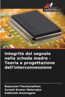 Integrità del segnale nella scheda madre - Teoria e progettazione dell'interconnessione (Italian Edition) 6208063086 Book Cover