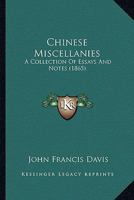 Chinese Miscellanies: A Collection of Essays and Notes 1241073759 Book Cover
