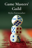 Game Masters' Guild: Advanced strategies for competitive multiplayer gameplay B0F1Z3TYTP Book Cover