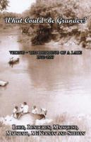What Could Be Grander - Viking: The Building of a Lake 1595941347 Book Cover
