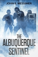 The Albuquerque Sentinel B0BTG9R6QC Book Cover