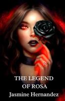 The Legend of Rosa 1969620048 Book Cover