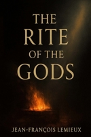 The Rites of the Gods B0FGXSWTFQ Book Cover