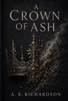 A Crown of Ash B0H954K46T Book Cover