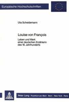 Louise Von François: Leben Und Werk Einer Deutschen Erzaehlerin Des 19. Jahrhunderts 3820498451 Book Cover