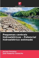 Pequenas centrais hidroelétricas - Potencial hidroelétrico estimado (Portuguese Edition) 6200749299 Book Cover