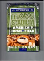 Texas Stadium: Americas Home Field - Reliving the Legends and the Legendary Moments 098171661X Book Cover