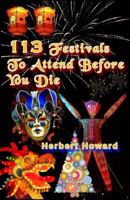113 Festivals To Attend Before You Die 1507560419 Book Cover