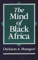 The Mind of Black Africa 0275954293 Book Cover