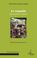 Le coupable: Pièce de théatre en cinq actes 2296965032 Book Cover