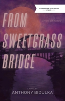 From Sweetgrass Bridge 1988754542 Book Cover