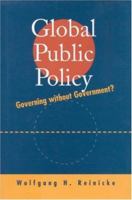 Global Public Policy: Governing Without Government? 0815773900 Book Cover