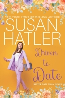 Driven to Date B0BN21JFVC Book Cover