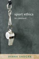 Sport Ethics in Context 1551303329 Book Cover