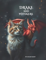 Drake and Whiskers B0DVLNL9BS Book Cover