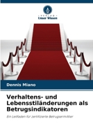 Verhaltens- und Lebensstiländerungen als Betrugsindikatoren (German Edition) 6209839789 Book Cover