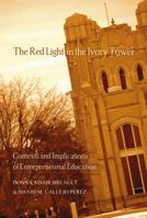 The Red Light in the Ivory Tower: Contexts and Implications of Entrepreneurial Education 1433112019 Book Cover