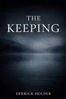 The Keeping B0GDVYQTFK Book Cover