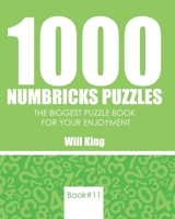 1000 Numbricks puzzles: The biggest puzzle book for your enjoyment.Book 11 B08KBTM2Z1 Book Cover