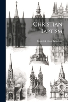 Christian Baptism 102231081X Book Cover