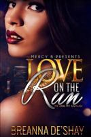 Love On The Run: Me and My Outlaw 1534680918 Book Cover