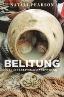 Belitung: The Afterlives of a Shipwreck 0824892941 Book Cover