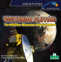 Visitando Plut�n: La Misi�n Nuevos Horizontes 103964824X Book Cover