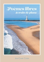 libres Poèmes, traits de Plume (French Edition) 2322259527 Book Cover