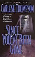 Since You've Been Gone 0739419242 Book Cover